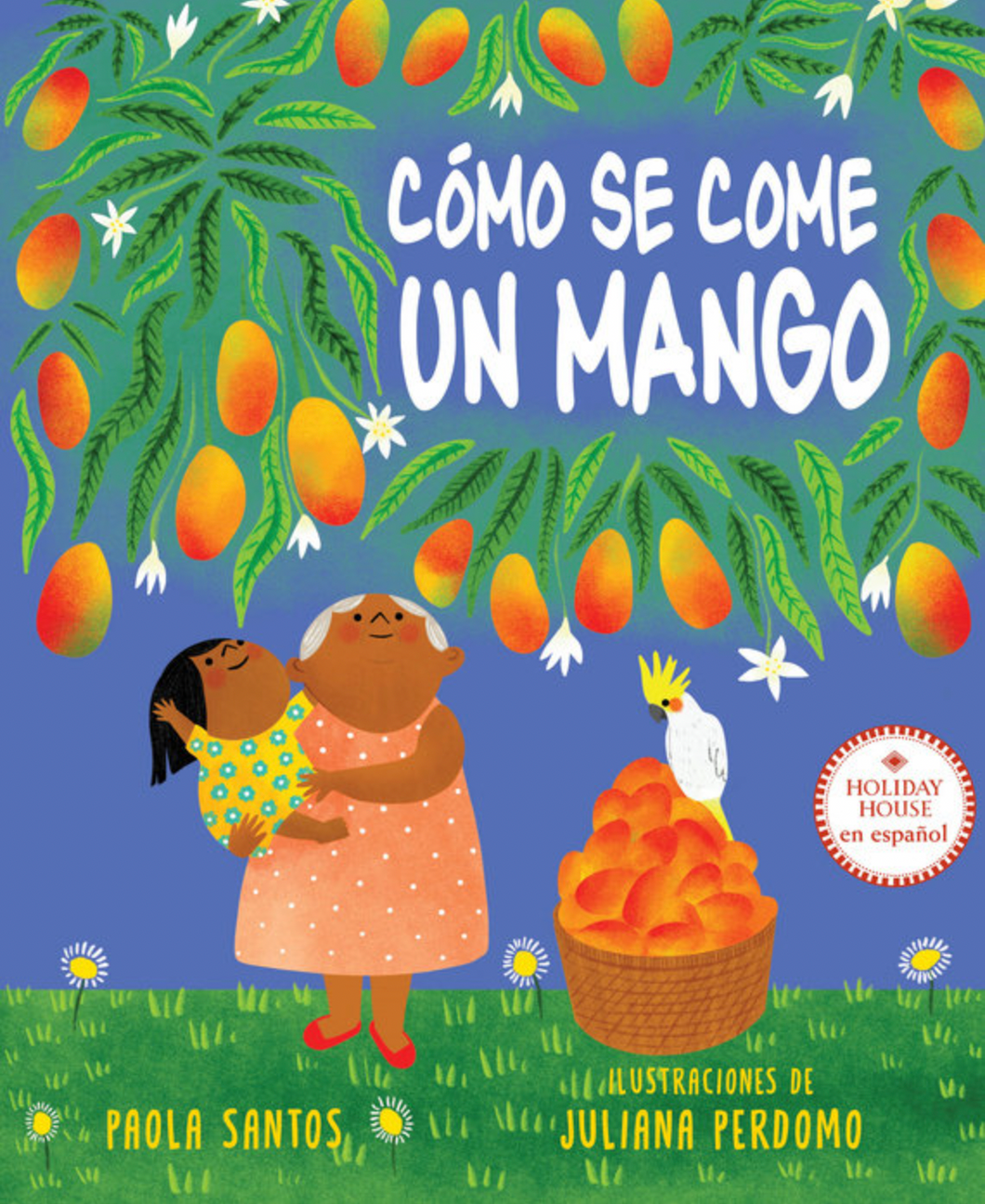 Como Se Come Un Mango Hardcover Book