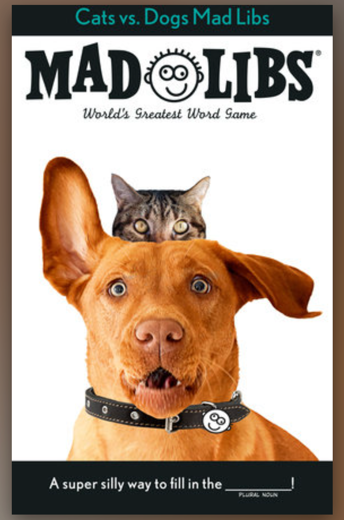 Cats vs. Dogs Mad Libs