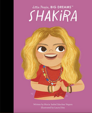 Load image into Gallery viewer, Little People Big Dreams Shakira Hardcover Book
