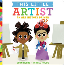 Laden Sie das Bild in den Galerie-Viewer, This Little Artist: An Art History Primer Board Book
