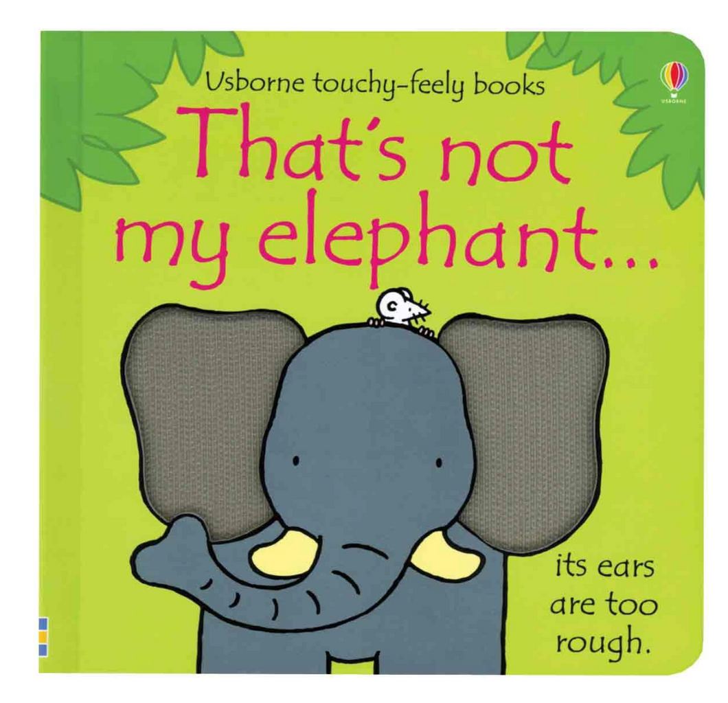 Usborne Touchy-Feely Books That's Not My Elephant... Board Book
