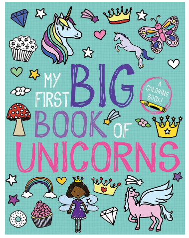 My First Big Book Of Unicorns (My First Big Book of Coloring)