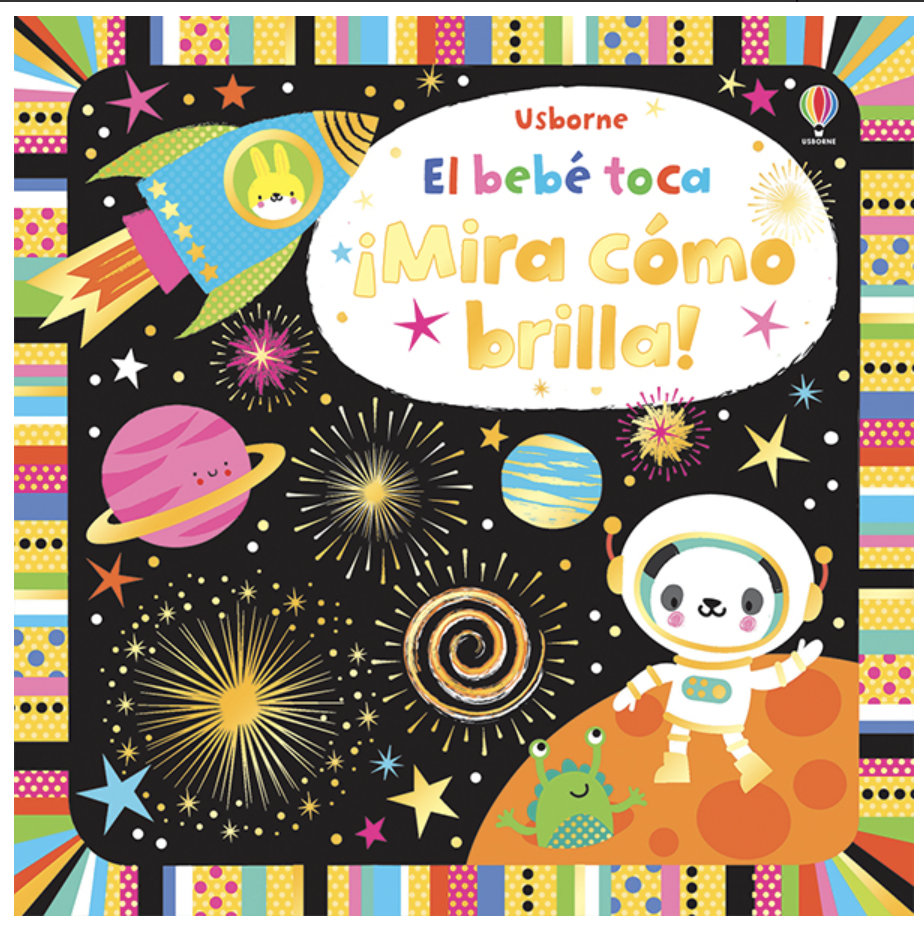 Usborne El Bebé Toca ¡Mira Cómo Brilla!