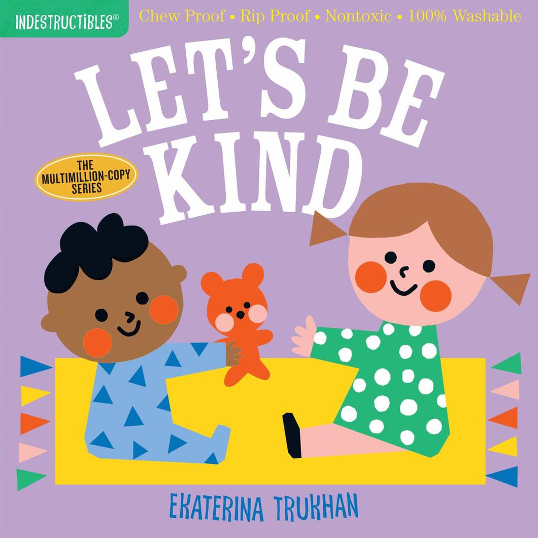 Indestructibles Let's Be Kind Book