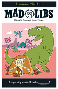 Dinosaur Mad Libs