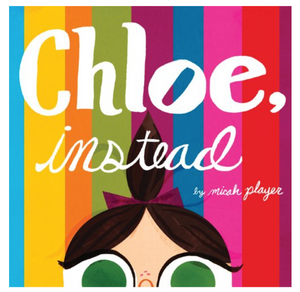 Chloe, Instead Hardcover Picture Book