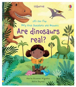 Usborne Lift The Flap Are Dinosaurs Real?