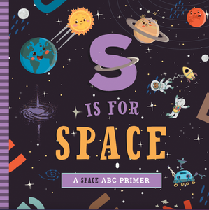 S Is For Space Board Book