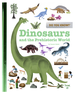 Did You Know? Dinosaurs And The Prehistoric World Hardcover Book