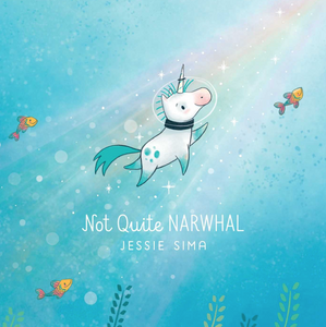 Not Quite Narwhal Hardcover Book