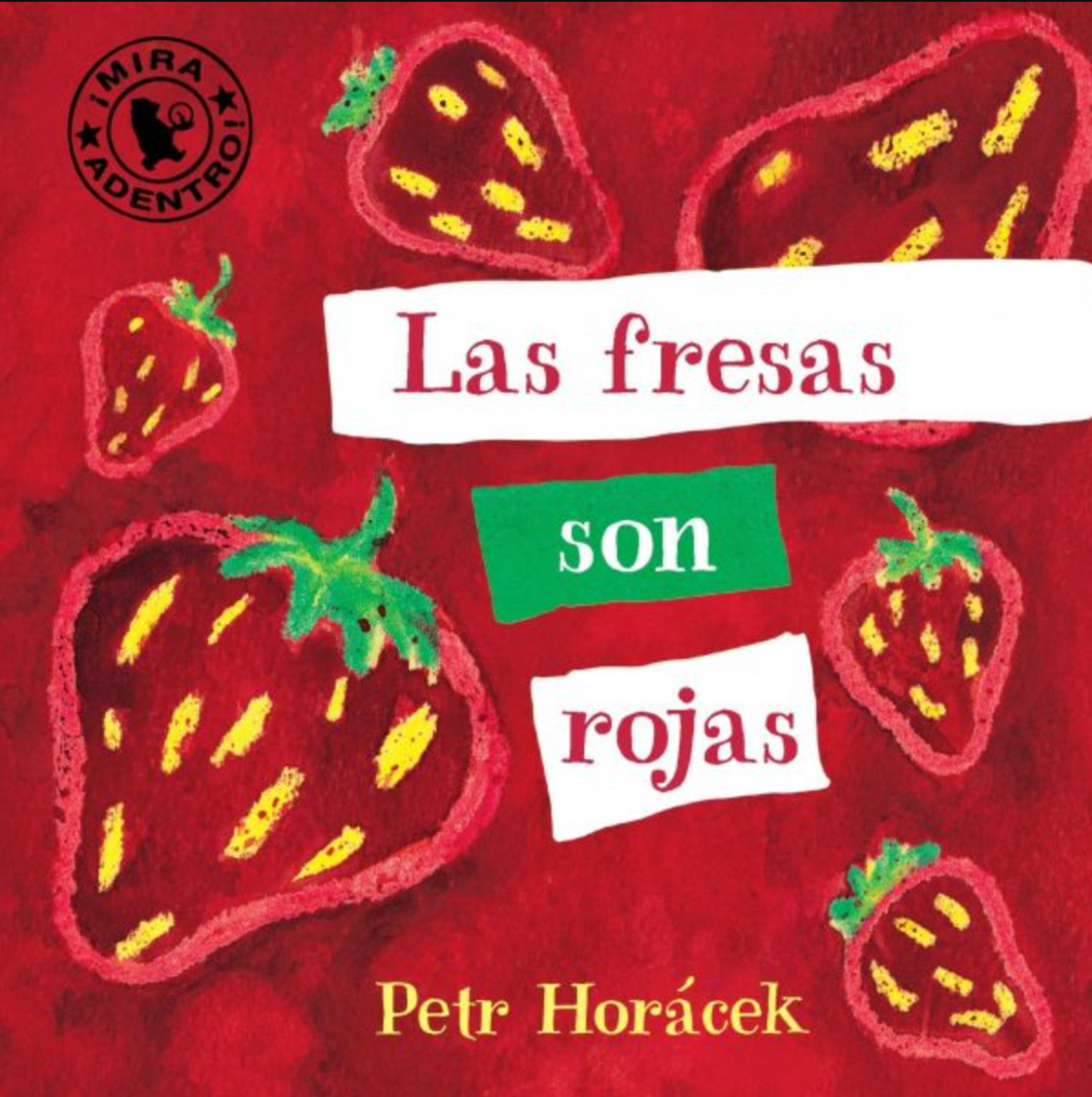 Las Fresas Son Rojas Board Book