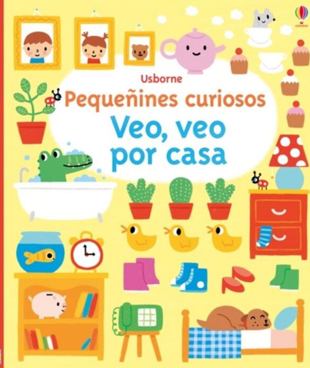 Usborne Pequeñines Curisos Veo, Veo Por La Casa Book