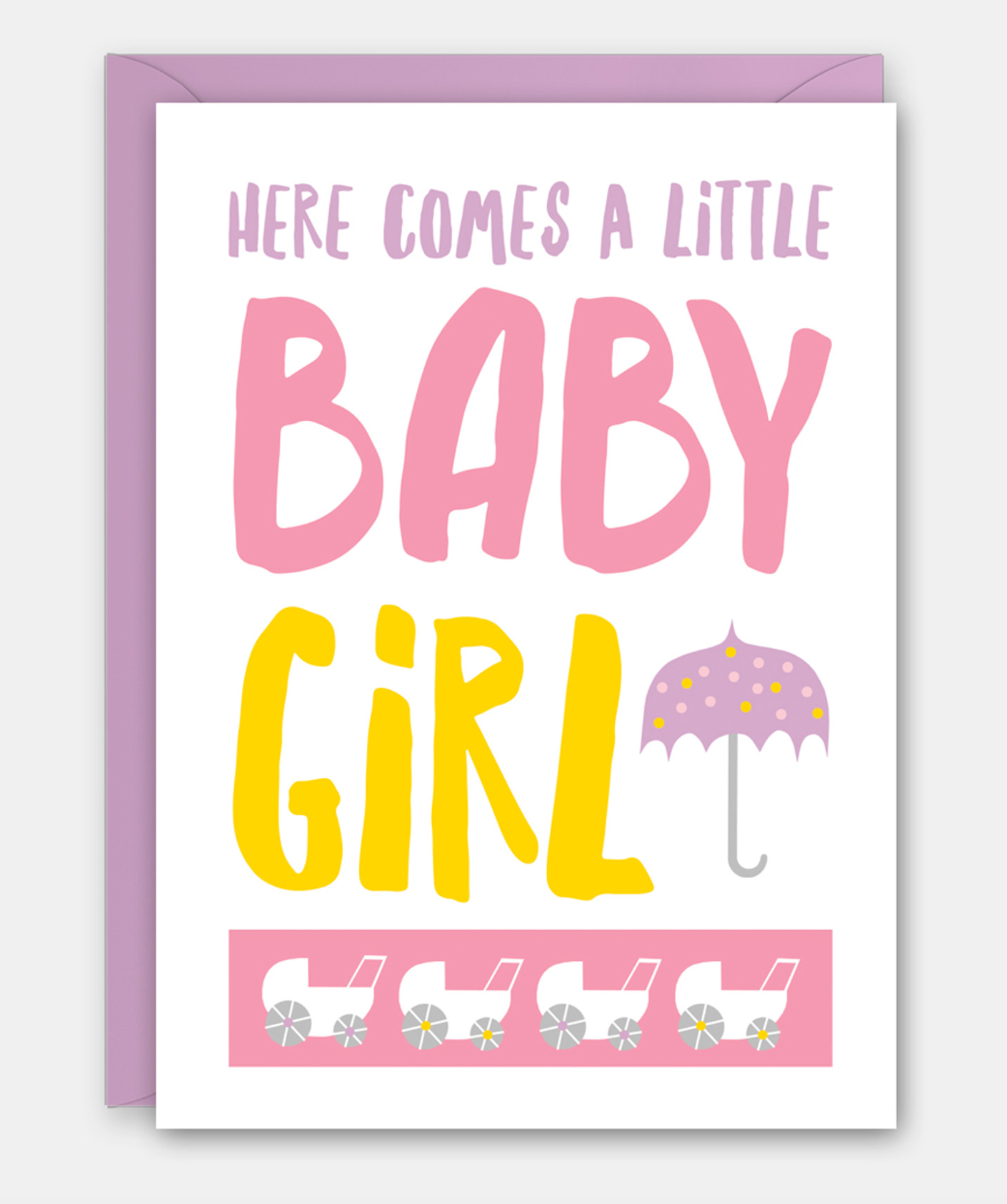 Here Comes A Little Baby Girl Greeting Card