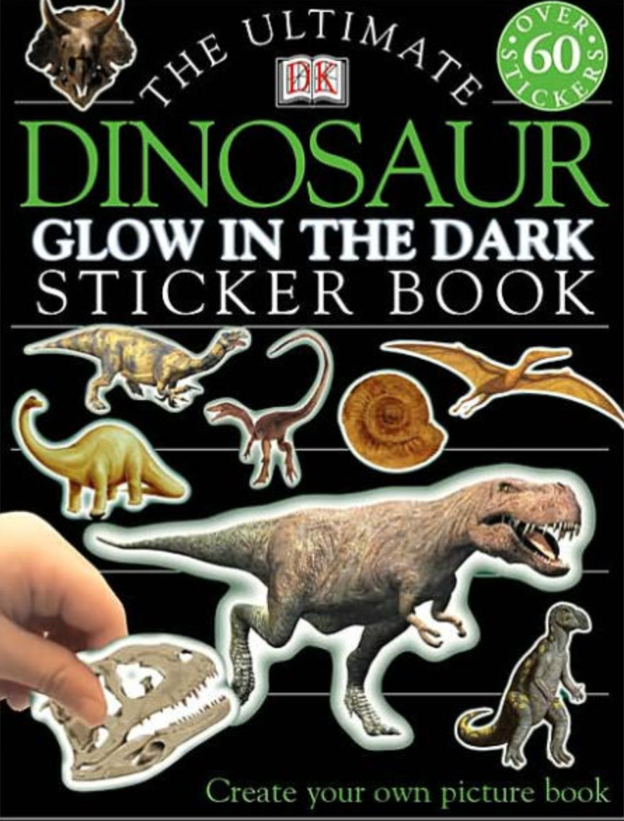 The Ultimate Dinosaur Glow in the Dark Sticker Book