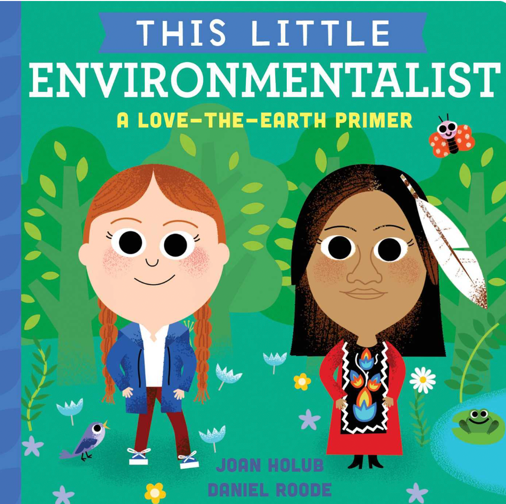 This Little Environmentalist Board Book