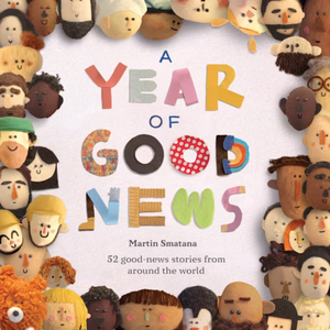 A Year of Good News Hardcover Book