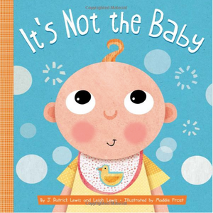 It's Not the Baby (Board Book)