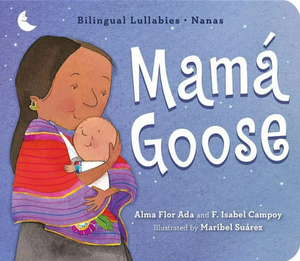 Mamá Goose Bilingual Lullabies Board Book